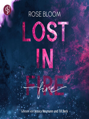 cover image of Lost in Fire--Dark Romance--Bad Hero Romance (Ungekürzt)